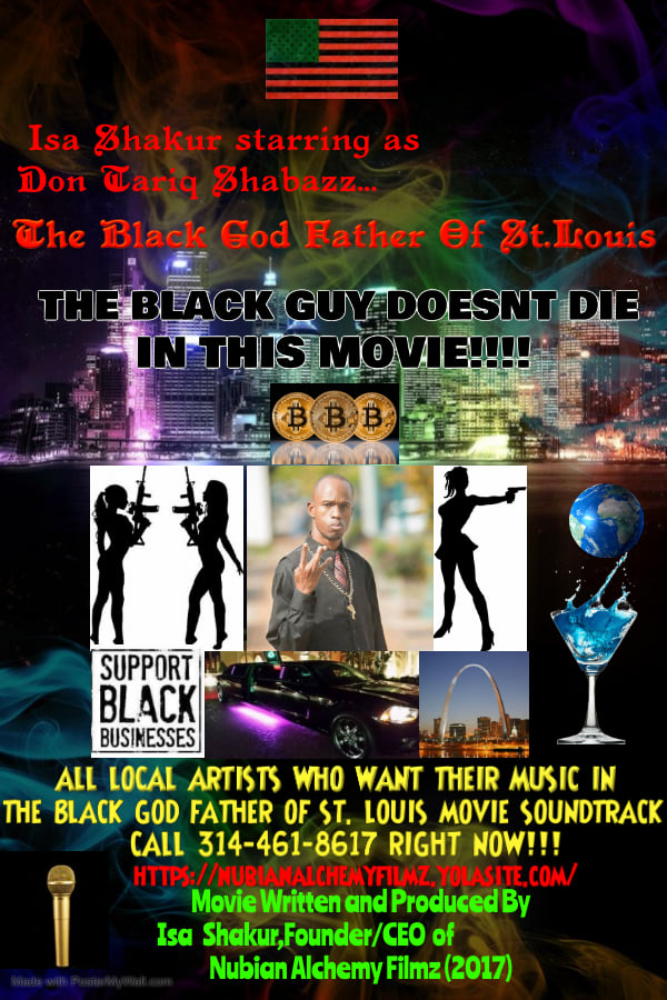 THE BLACK GOD FATHER OF ST.LOUIS MOVIE SCENE NEED EXTRAS THIS WEDNESDAY NOVEMBER 17,2021 TO SATURDAY NOVEMBER 20,2021