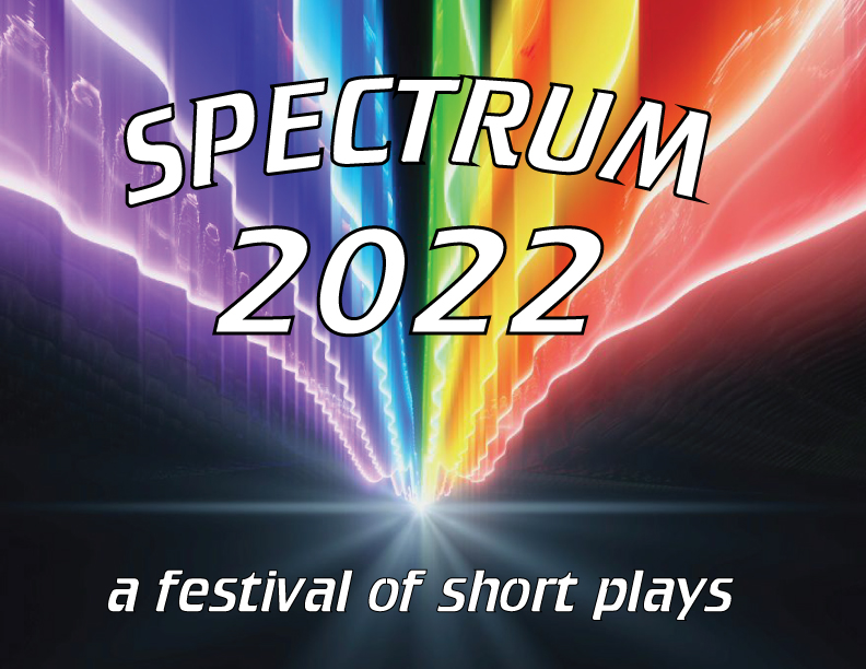 Spectrum 2022 from First Run Theatre