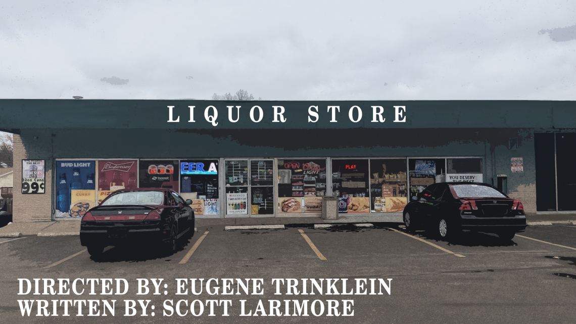 STUDENT FILM CASTING: “Liquor Store”