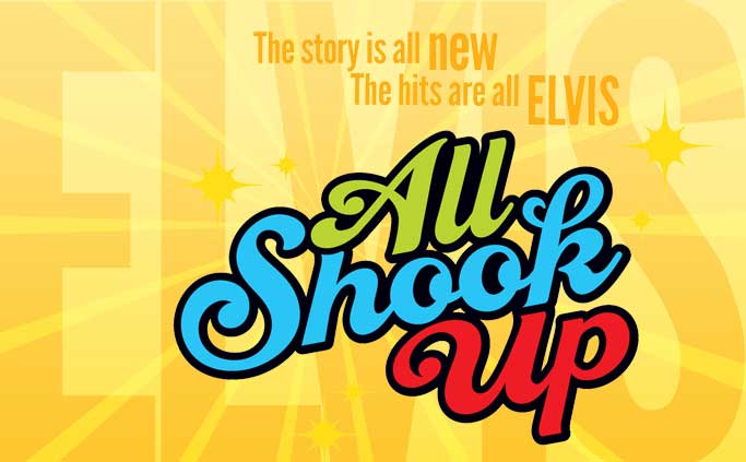 ALL SHOOK UP MUSICAL: 17+ : ALL ROLES AVAILABLE