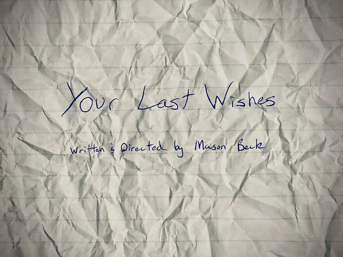 Short Film Casting: “Your Last Wishes”