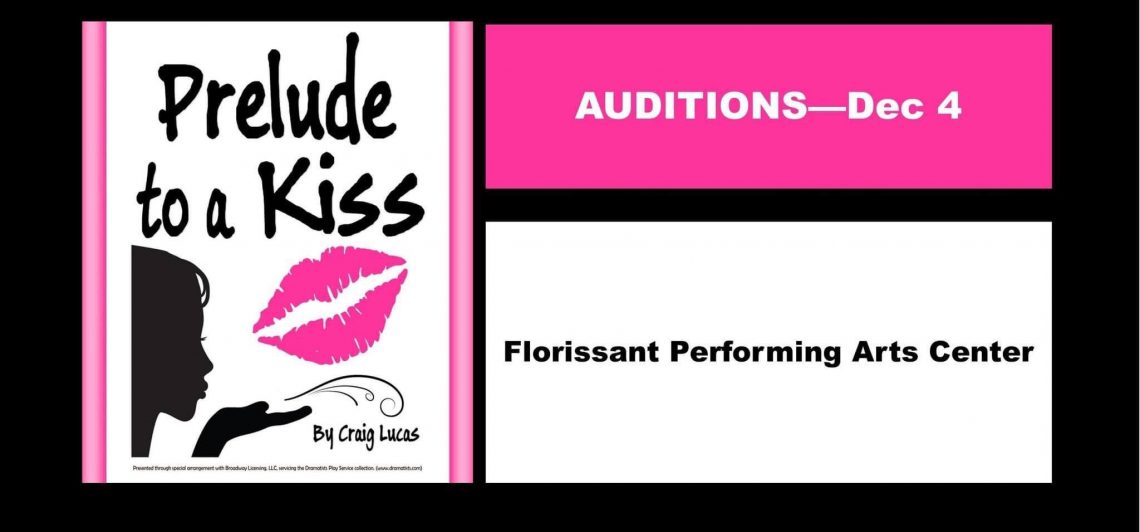 Prelude to a Kiss – Auditions – 12/4/2023