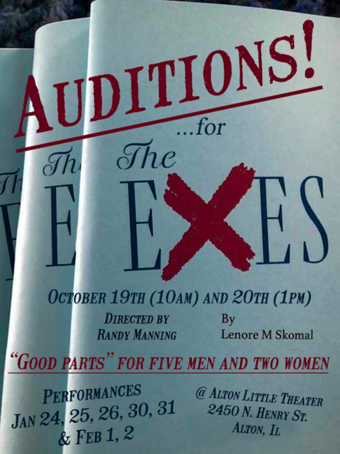 Auditions for “The Exes” (5 men and 2 women) October 19 (10am) and October 20 (1pm)