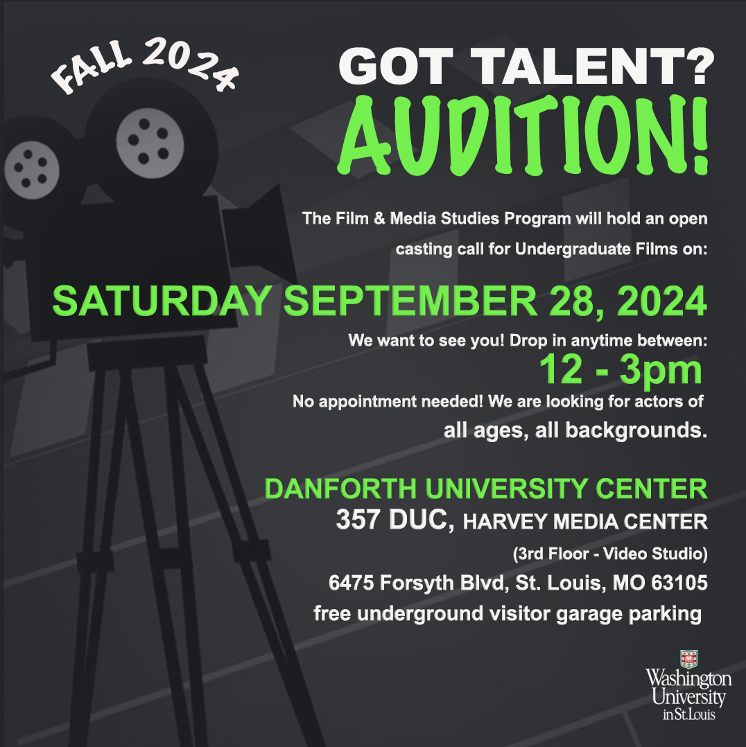 WashU Open Casting Call!